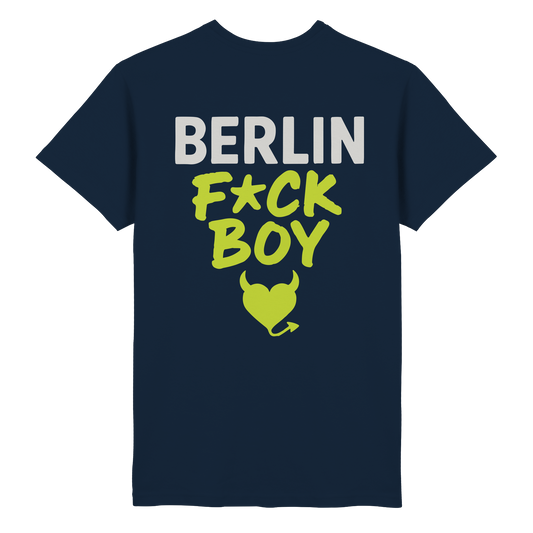 BERLIN F*CK BOY – Das Shirt für Club-Legenden & Feierbiester - Heavy Cotton T-Shirt