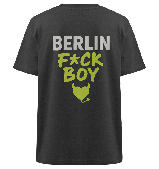 BERLIN F*CK BOY – Das Shirt für Club-Legenden & Feierbiester - Heavy Oversized Organic Shirt