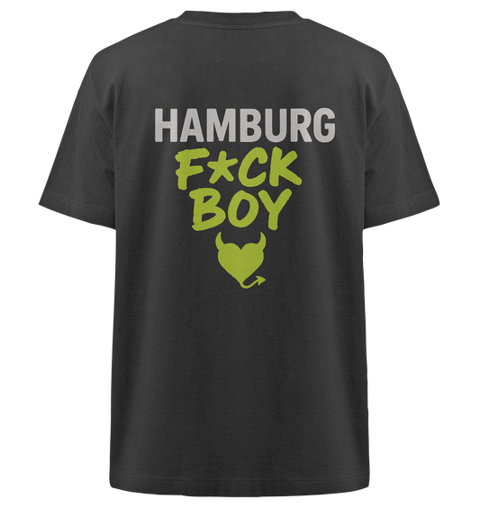 HAMBURG F*CK BOY – Das Shirt für Club-Legenden & Feierbiester - Heavy Oversized Organic Shirt