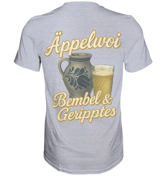 Äppelwoi - Bembel & Geripptes | Typisch Frankfurt - Premium Classic T-Shirt