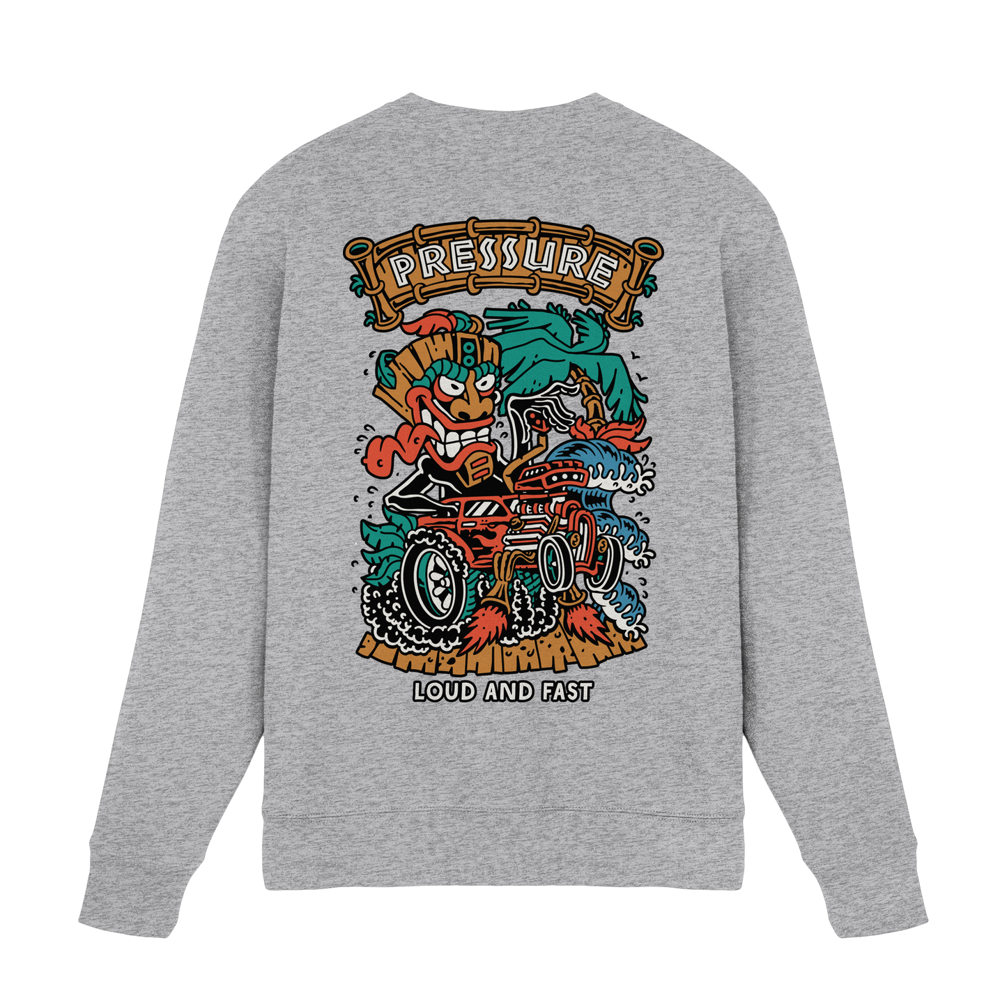 Loud and Fast. - Tiki Style - Pressure Cloth - Premium Sweatshirt
