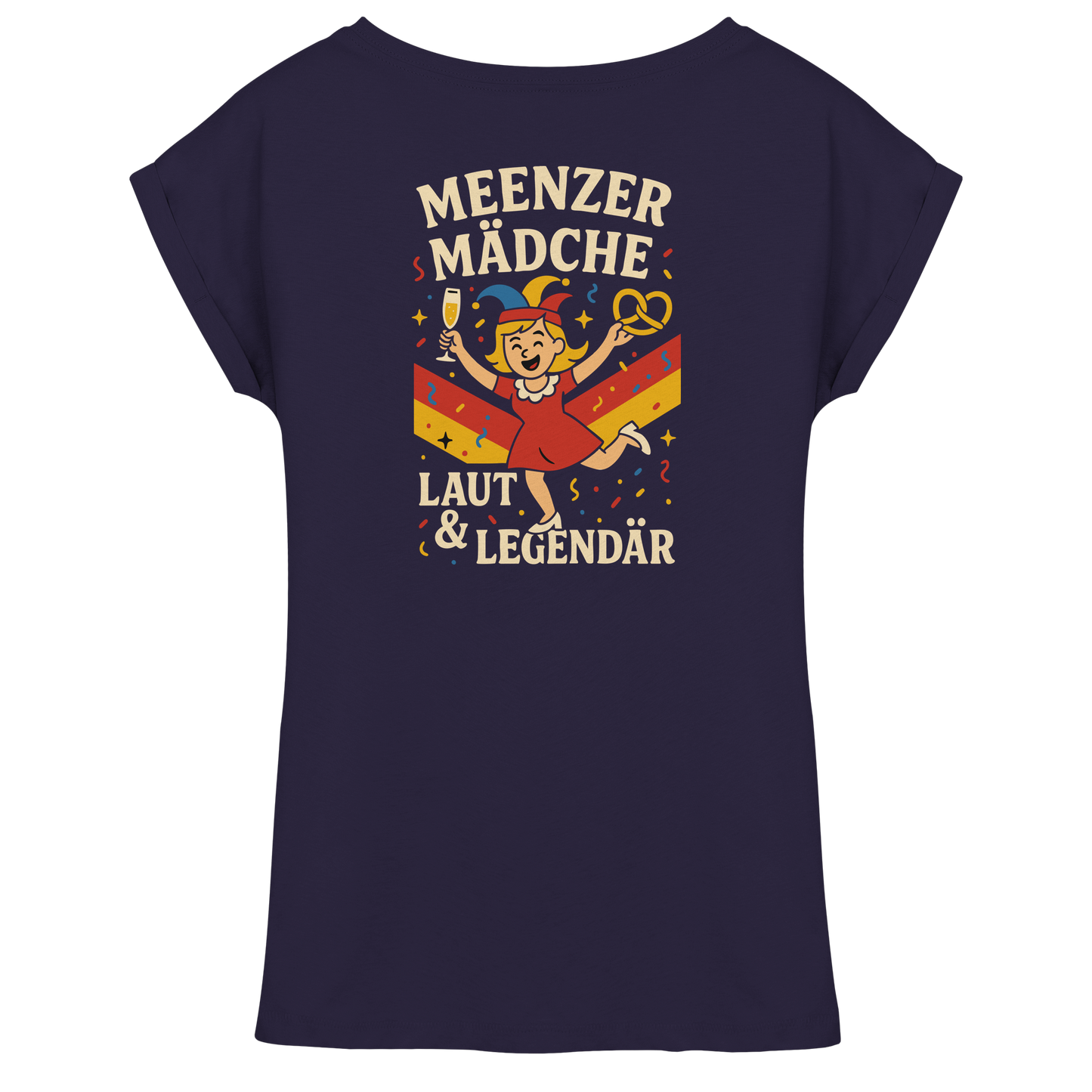 Meenzer Mädche – Laut & Legendär | Karneval Design - Womens Extended Shoulder T-Shirt