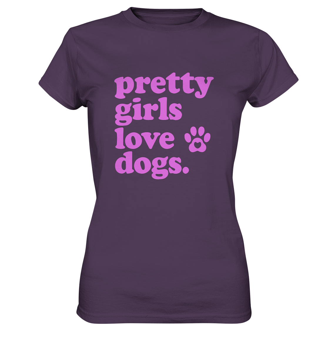 Pretty Girls Love Dogs – Hundemädchen & Dog Moms - Ladies Premium Shirt
