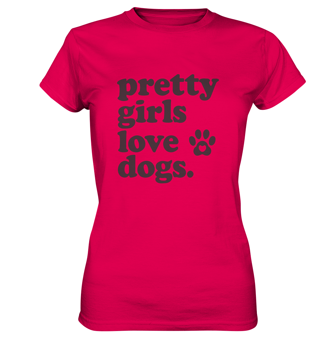 Pretty Girls Love Dogs – Hundemädchen & Dog Moms - Ladies Premium Shirt