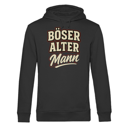 Böser alter Mann – frecher Spruch für Rentner, Väter & echte Kerle - Organic Hoodie B&C