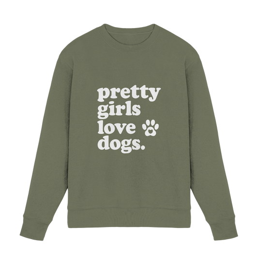 Pretty Girls Love Dogs - Hundemenschen Bekleidung - Premium Sweatshirt