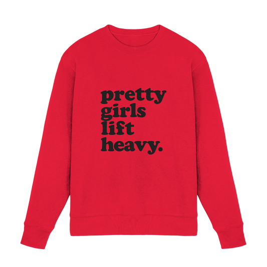 Pretty Girls Lift Heavy – Fitness Motivation - Premium Sweatshirt