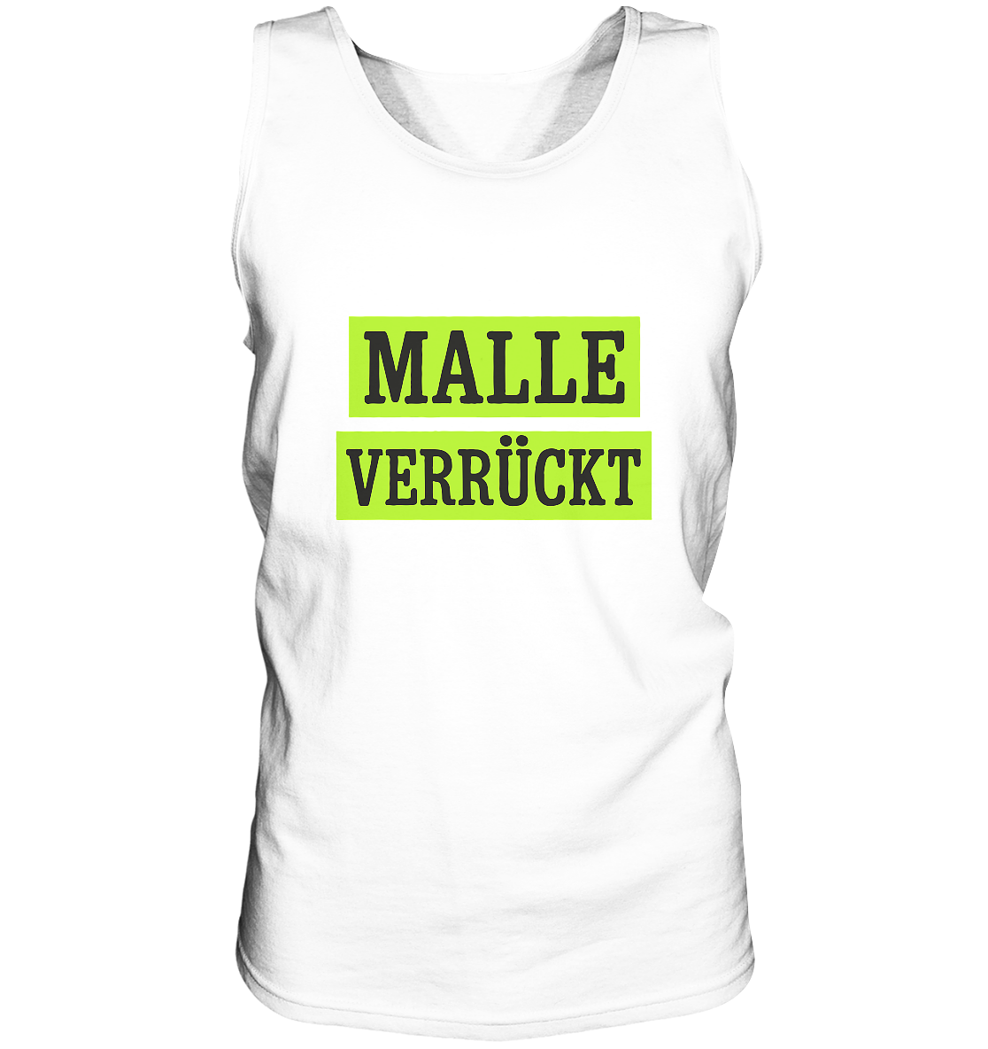 MALLE VERRÜCKT - Party-Shirt für Mallorca - Relaxed Tank Top