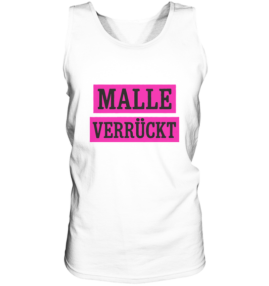 MALLE VERRÜCKT - Party-Shirt für Mallorca - Relaxed Tank Top