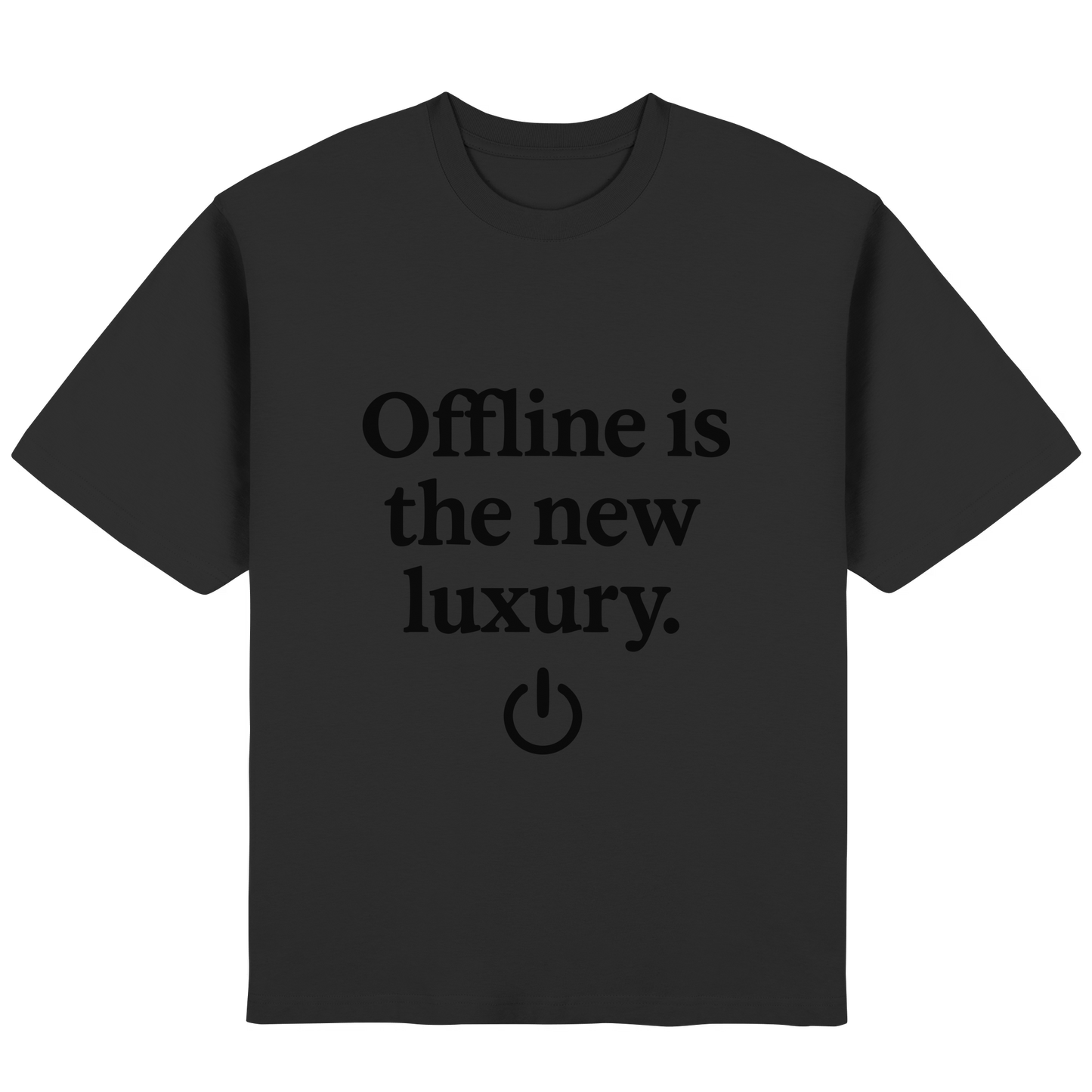 Offline is the new luxury – Digital Detox - Streetwear Oversized T-Shirt