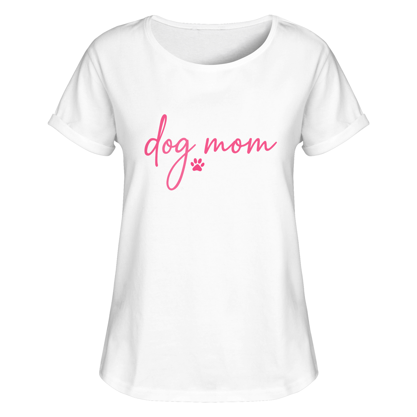 DOG MOM für Hundemamas und Hundemädchen - Womens Roll-Up T-Shirt