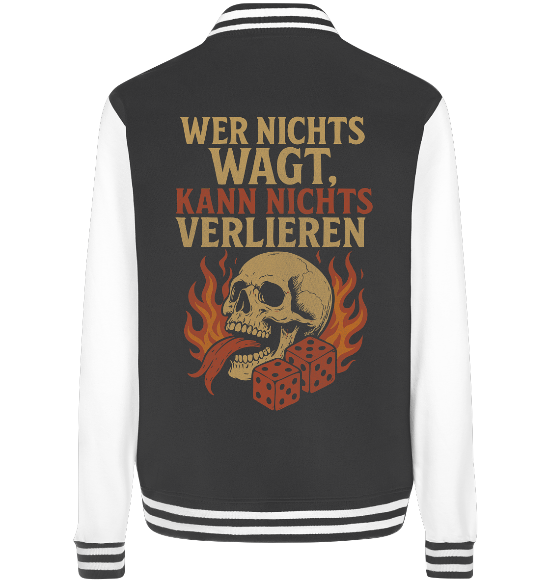 Wer nichts wagt – Skull Design | Rockermotiv - College Jacket