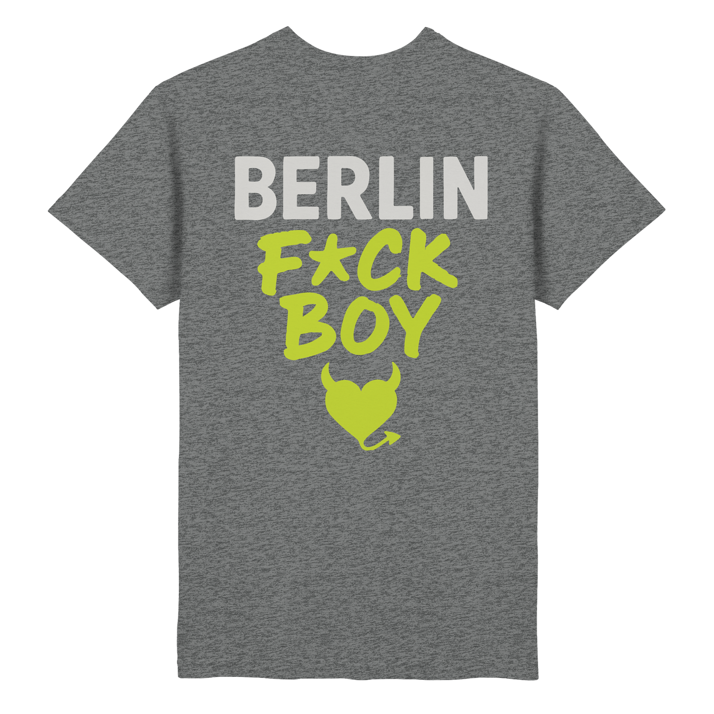BERLIN F*CK BOY – Das Shirt für Club-Legenden & Feierbiester - Heavy Cotton T-Shirt
