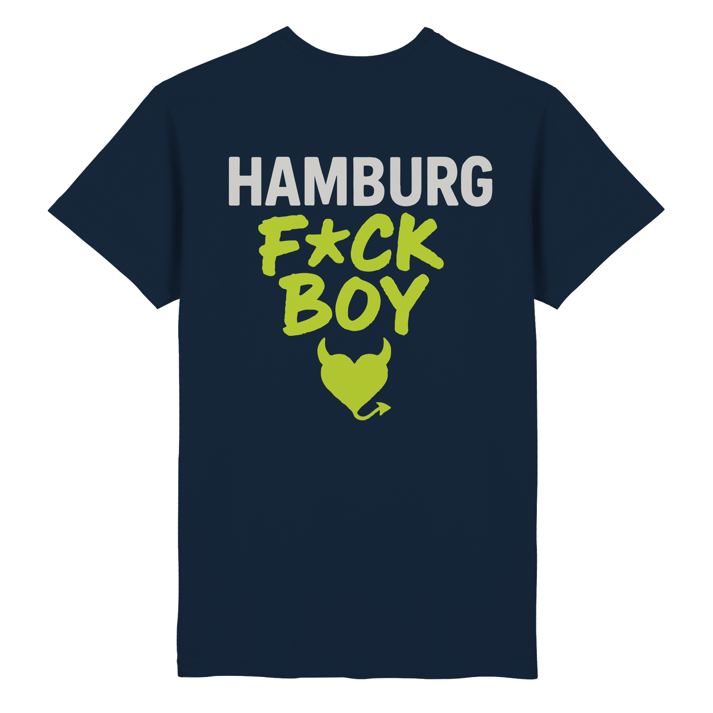 HAMBURG F*CK BOY – Das Shirt für Club-Legenden & Feierbiester - Heavy Cotton T-Shirt