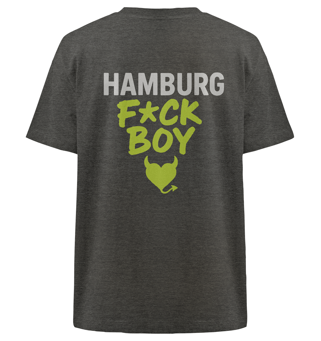 HAMBURG F*CK BOY – Das Shirt für Club-Legenden & Feierbiester - Heavy Oversized Organic Shirt