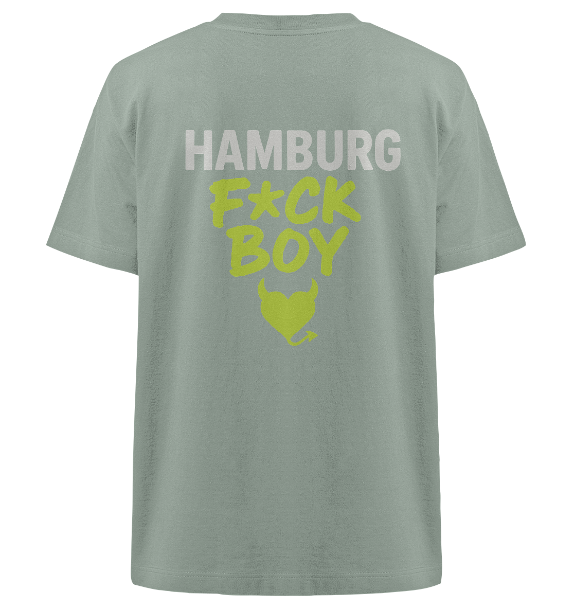 HAMBURG F*CK BOY – Das Shirt für Club-Legenden & Feierbiester - Heavy Oversized Organic Shirt