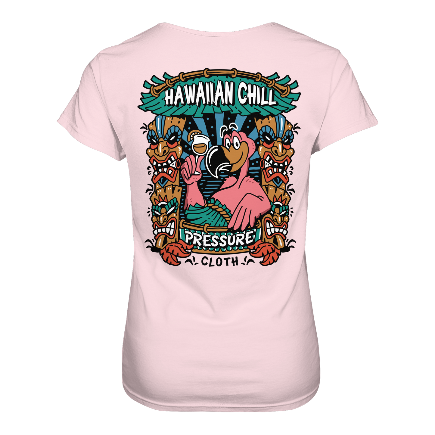 Hawaiian Chill - Tiki Style - Pressure Cloth - Ladies Premium Shirt