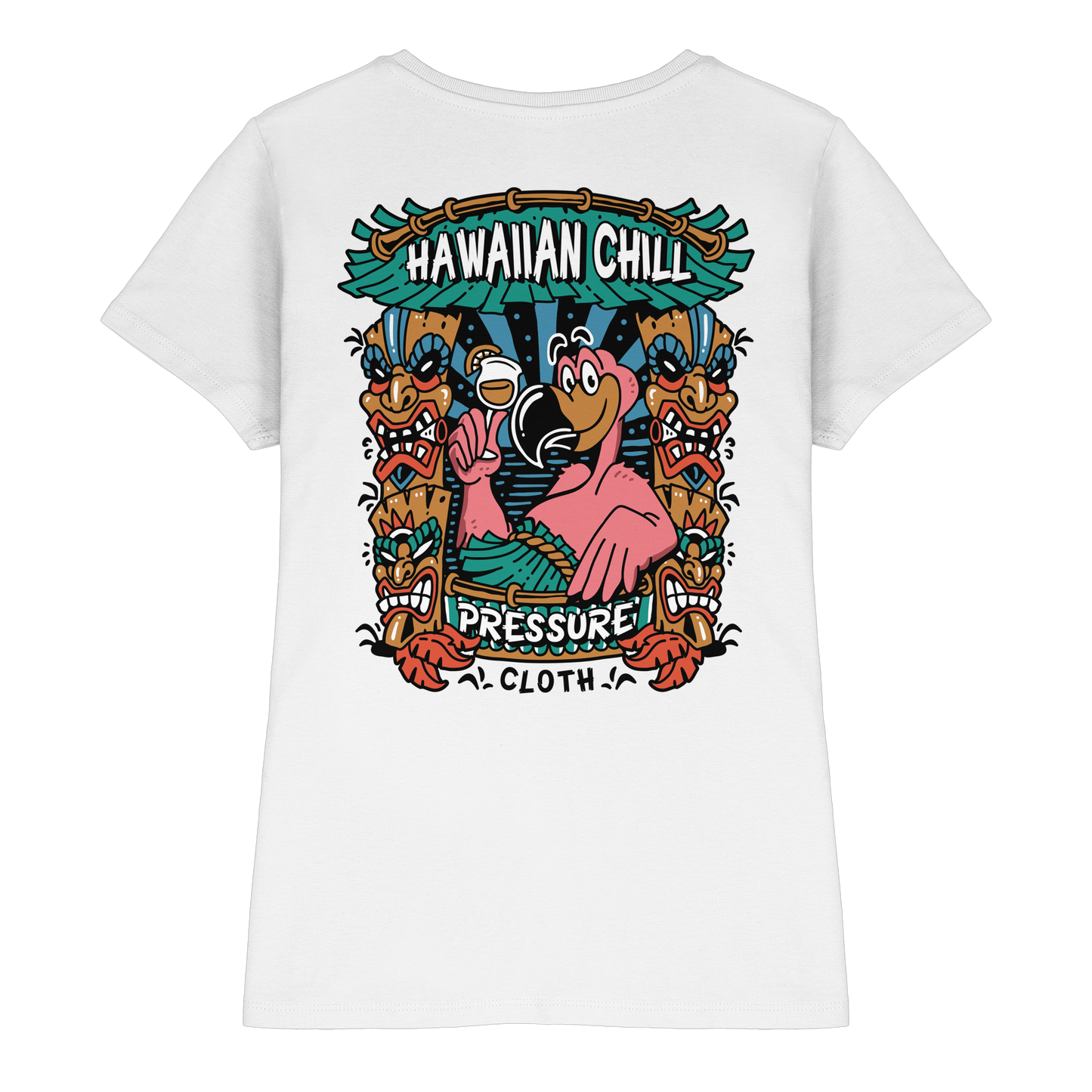 Hawaiian Chill - Tiki Style - Pressure Cloth - Ladies Premium Shirt