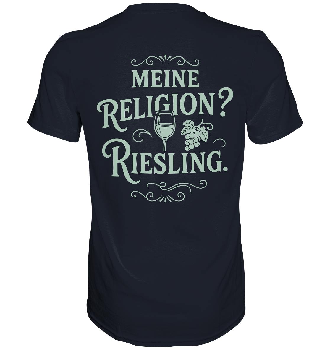 Meine Religion? Riesling. – Wein Spruch für Weißwein-Fans - Premium Classic T-Shirt