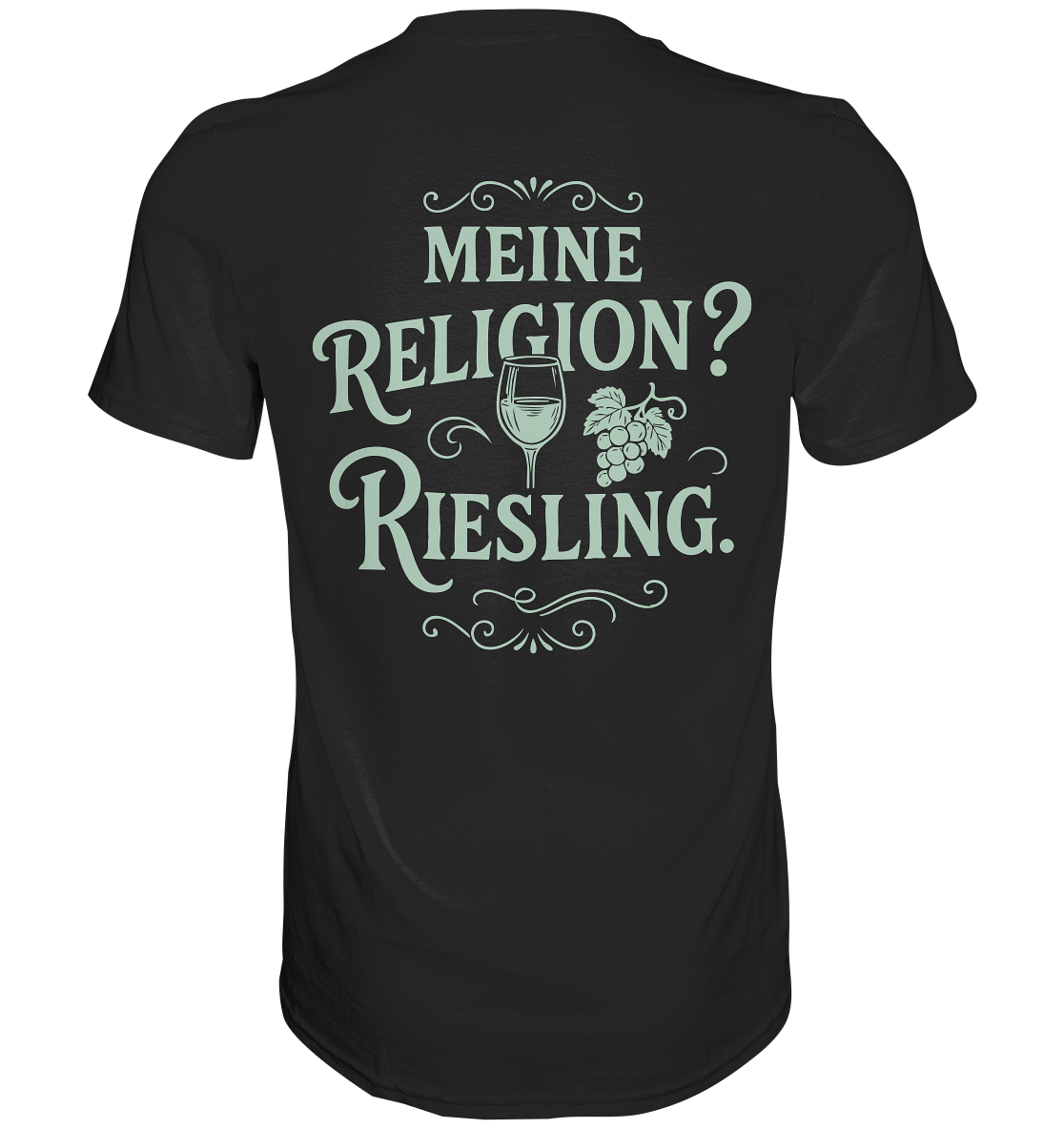 Meine Religion? Riesling. – Wein Spruch für Weißwein-Fans - Premium Classic T-Shirt