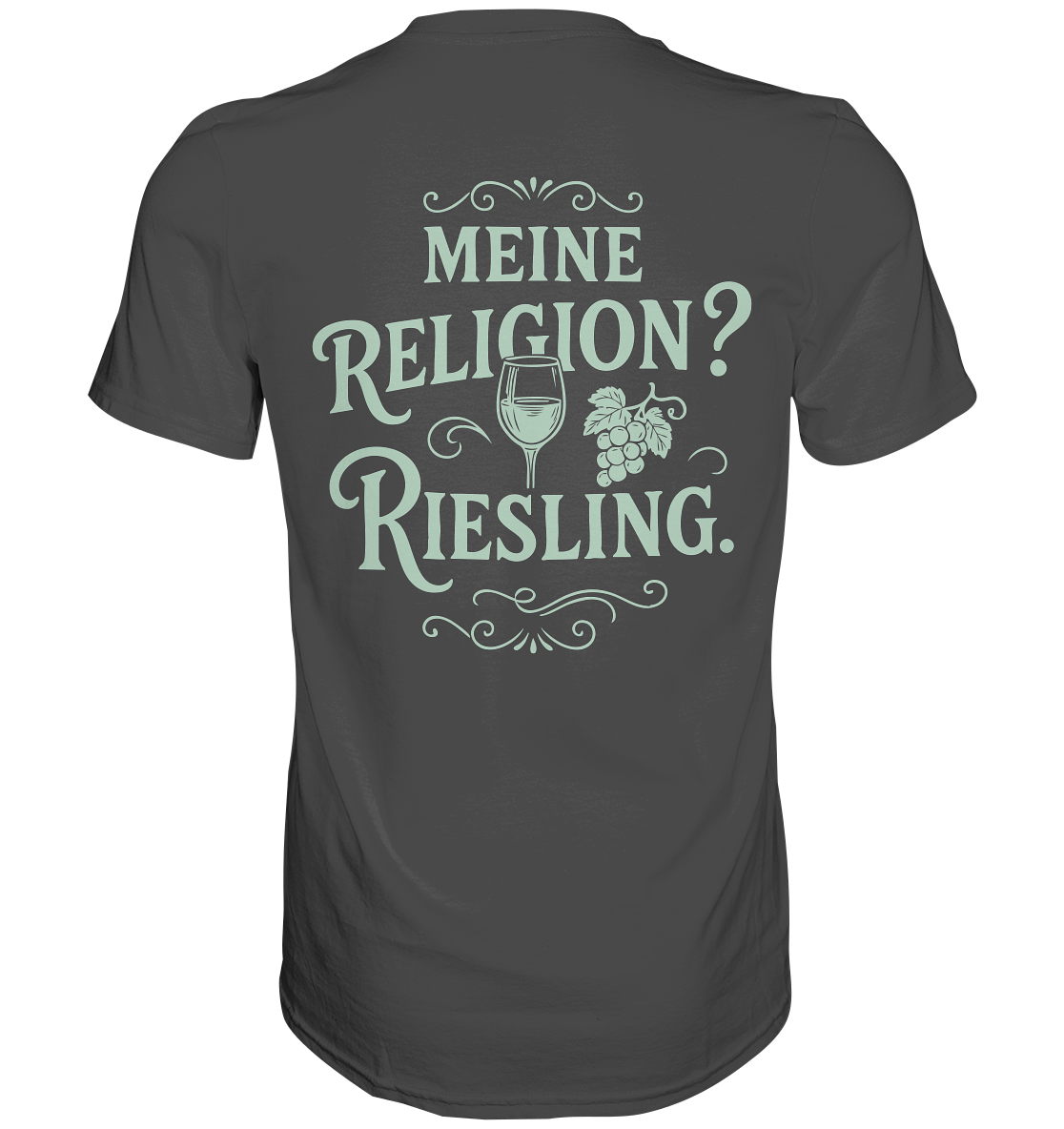Meine Religion? Riesling. – Wein Spruch für Weißwein-Fans - Premium Classic T-Shirt