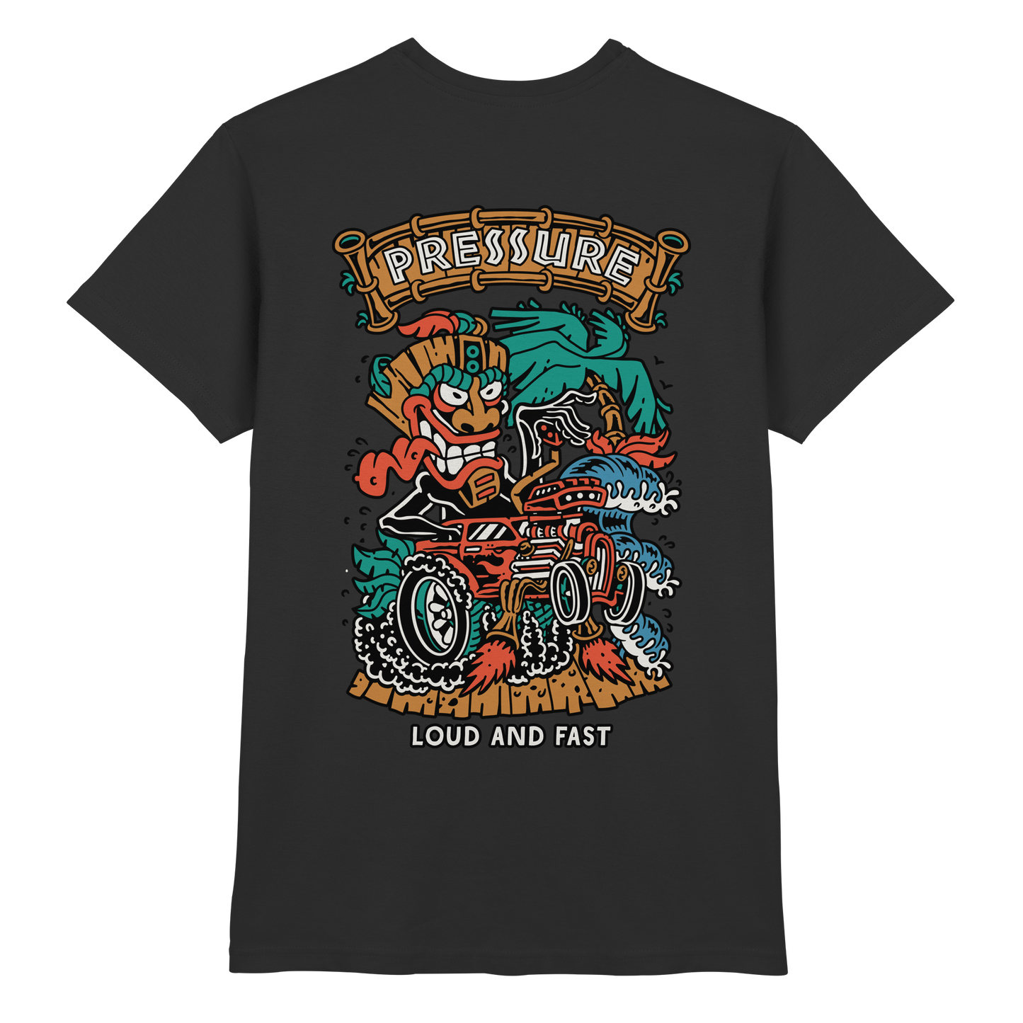 Loud and Fast. - Tiki Style - Pressure Cloth - Premium Shirt