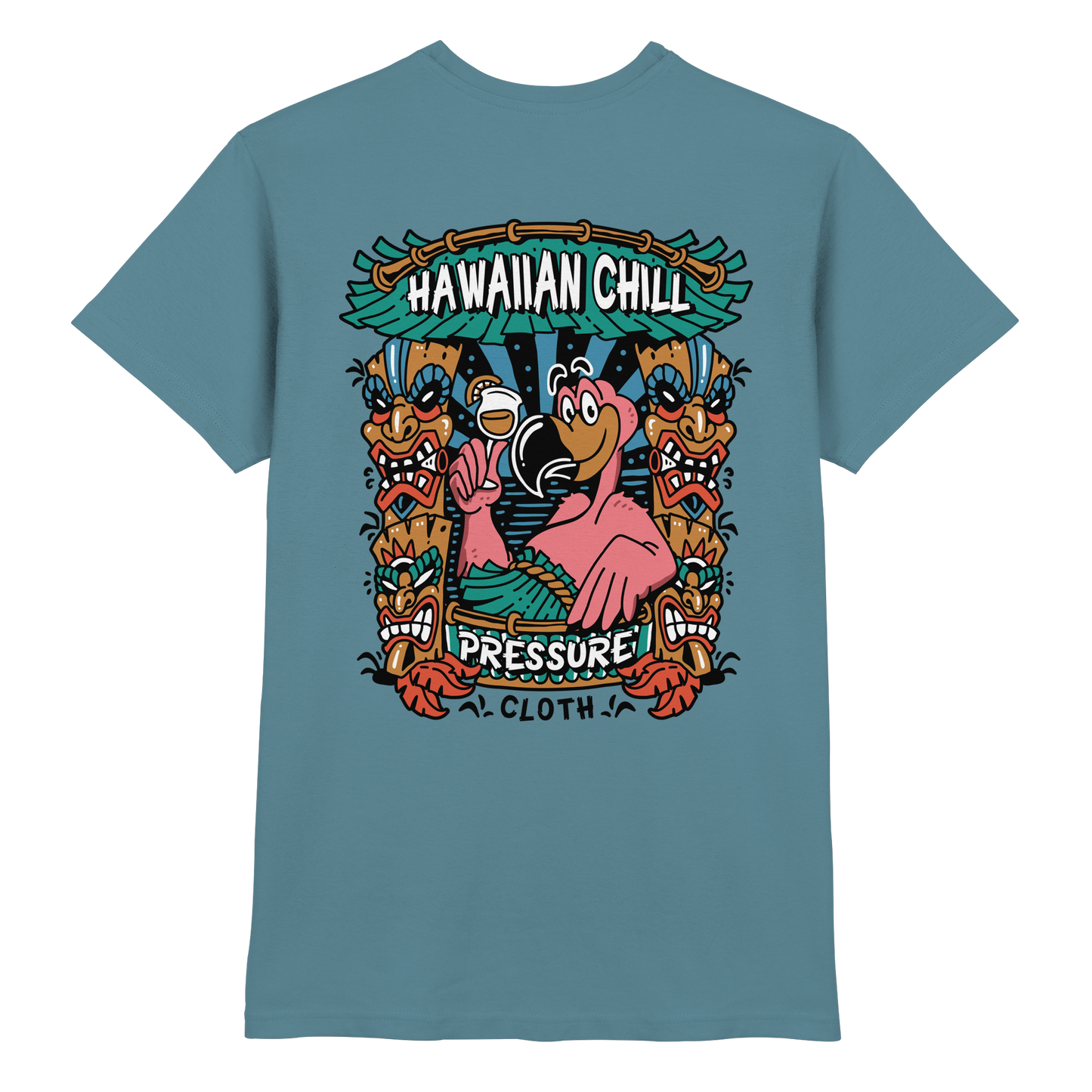 Hawaiian Chill - Tiki Style - Pressure Cloth - Premium Shirt