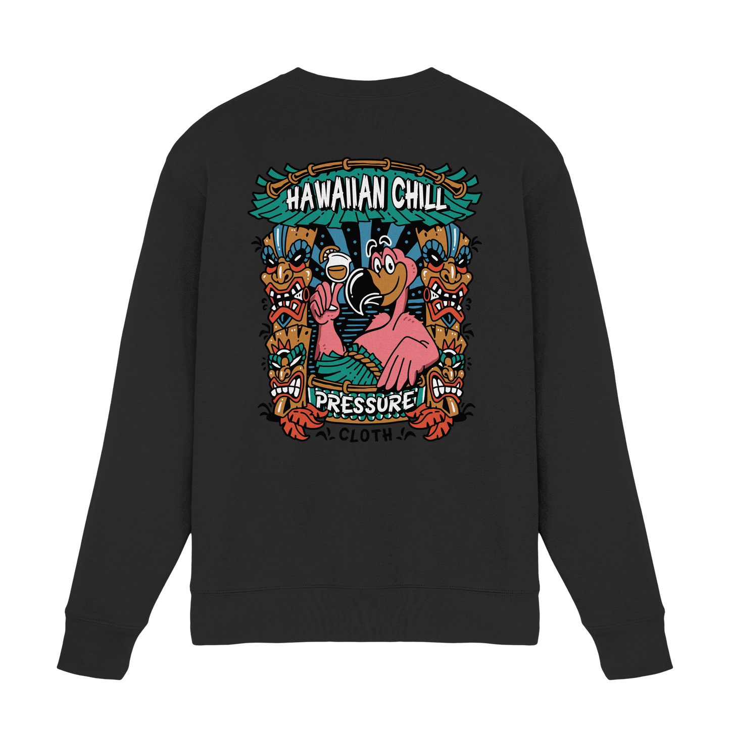 Hawaiian Chill - Tiki Style - Pressure Cloth - Premium Sweatshirt