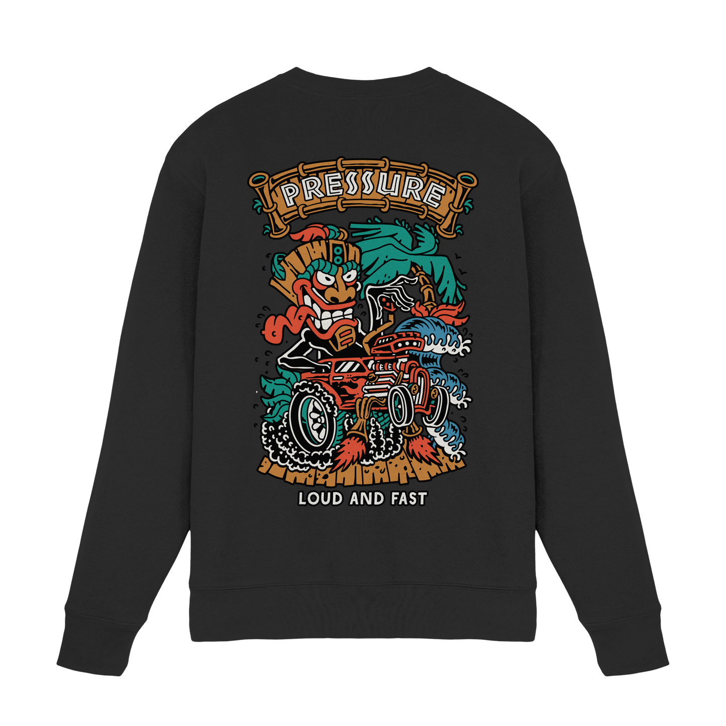 Loud and Fast. - Tiki Style - Pressure Cloth - Premium Sweatshirt