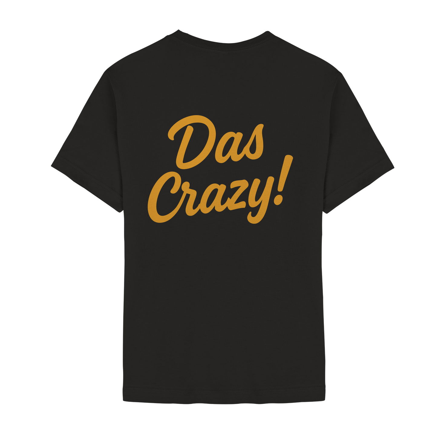 Das Crazy - Gen Z Statement - Unisex Essential Premium T-Shirt