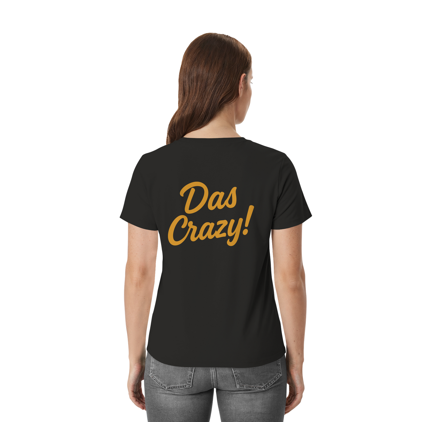 Das Crazy - Gen Z Statement - Unisex Essential Premium T-Shirt