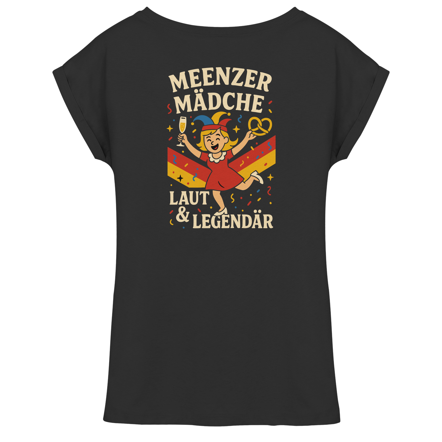 Meenzer Mädche – Laut & Legendär | Karneval Design - Womens Extended Shoulder T-Shirt