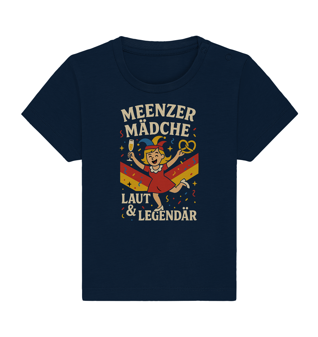 Meenzer Mädche – Laut & Legendär | Karneval Design - Baby Organic Shirt