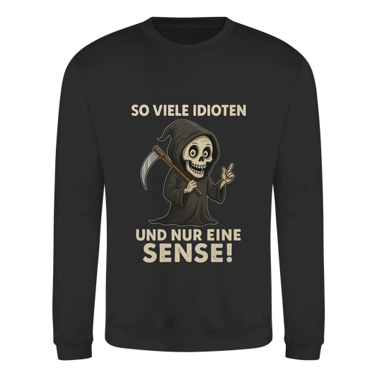 Black sweatshirt with a sarcastic Grim Reaper and German text about dealing with too many idiots humorously