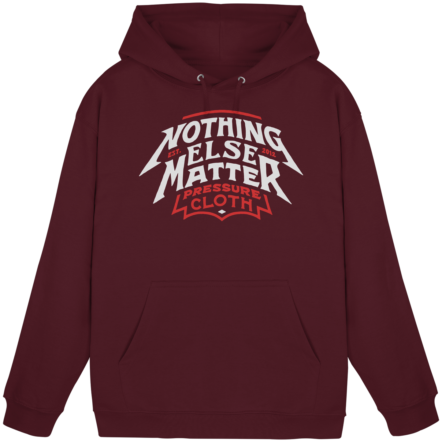 Nothing Else Matter - Pressure Cloth - Basic Unisex Hoodie