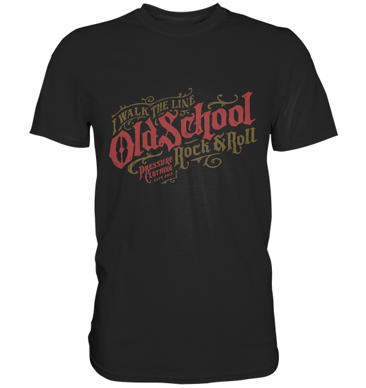 Old School Rock & Roll - Walk the Line - Pressure Clothing - Classic Shirt