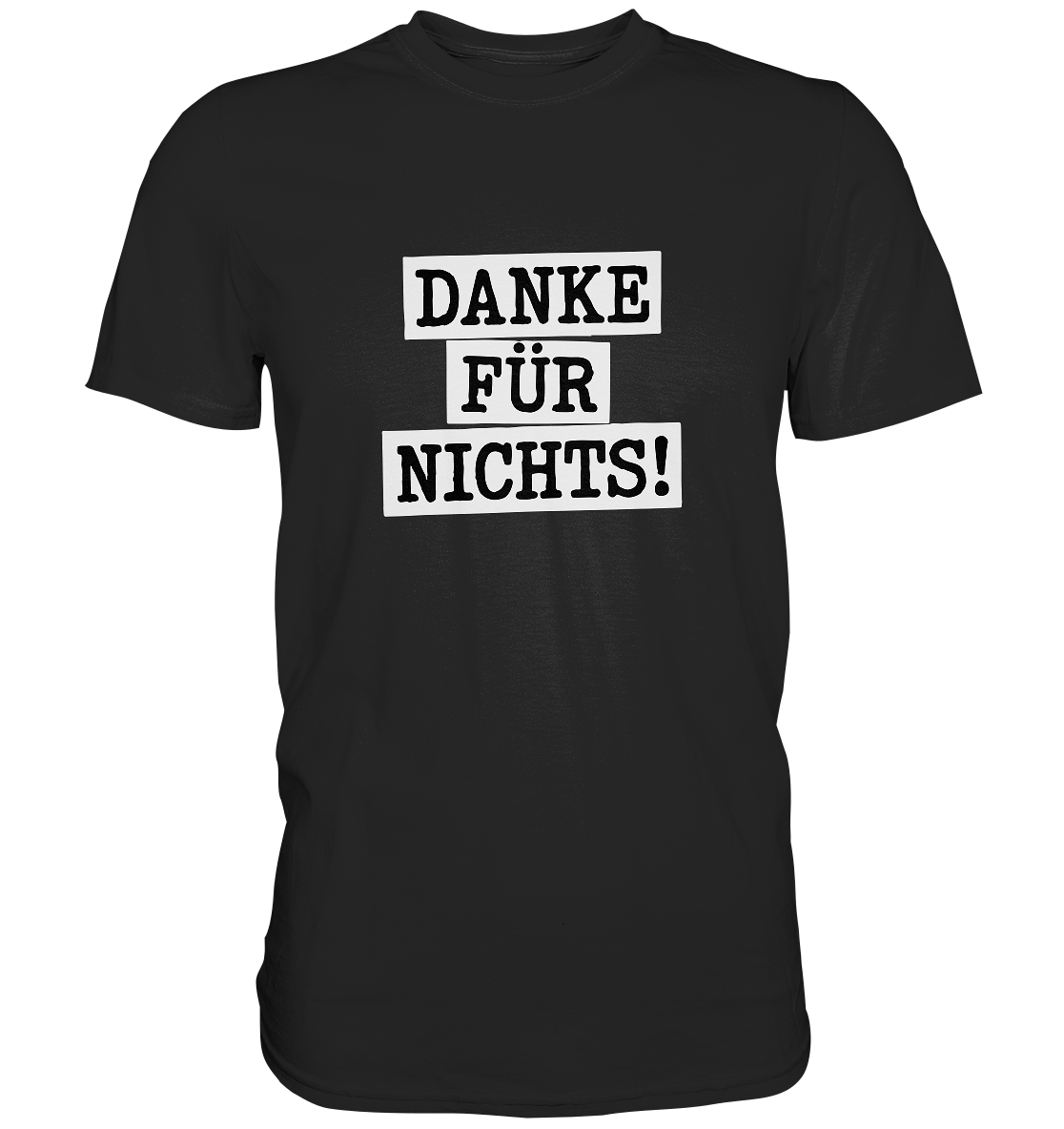 Danke für Nichts – Sarkasmus Statement mit Attitude - Classic Shirt