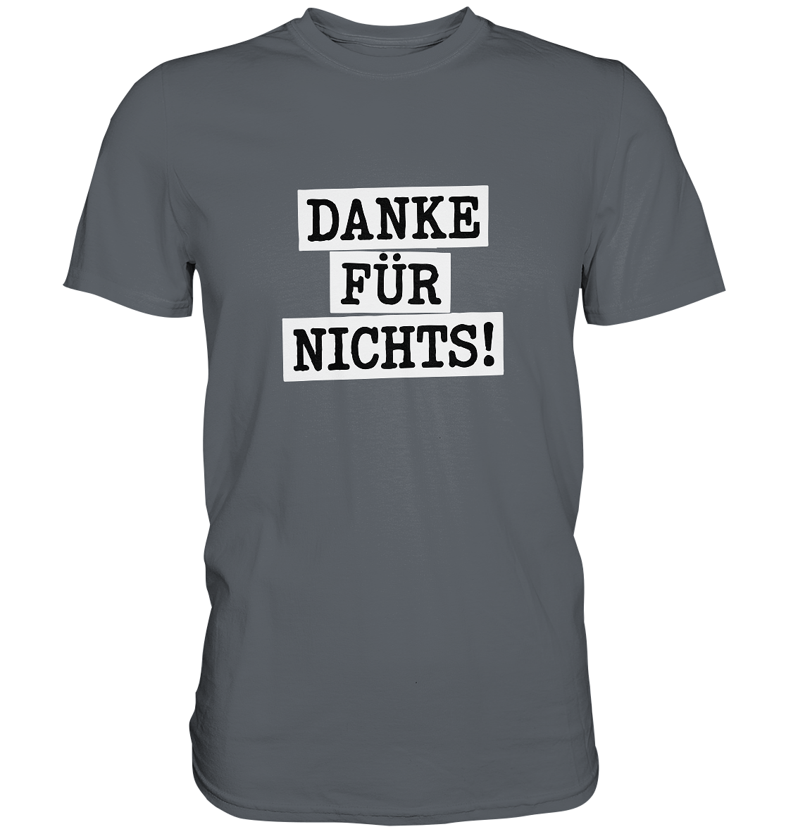 Danke für Nichts – Sarkasmus Statement mit Attitude - Classic Shirt