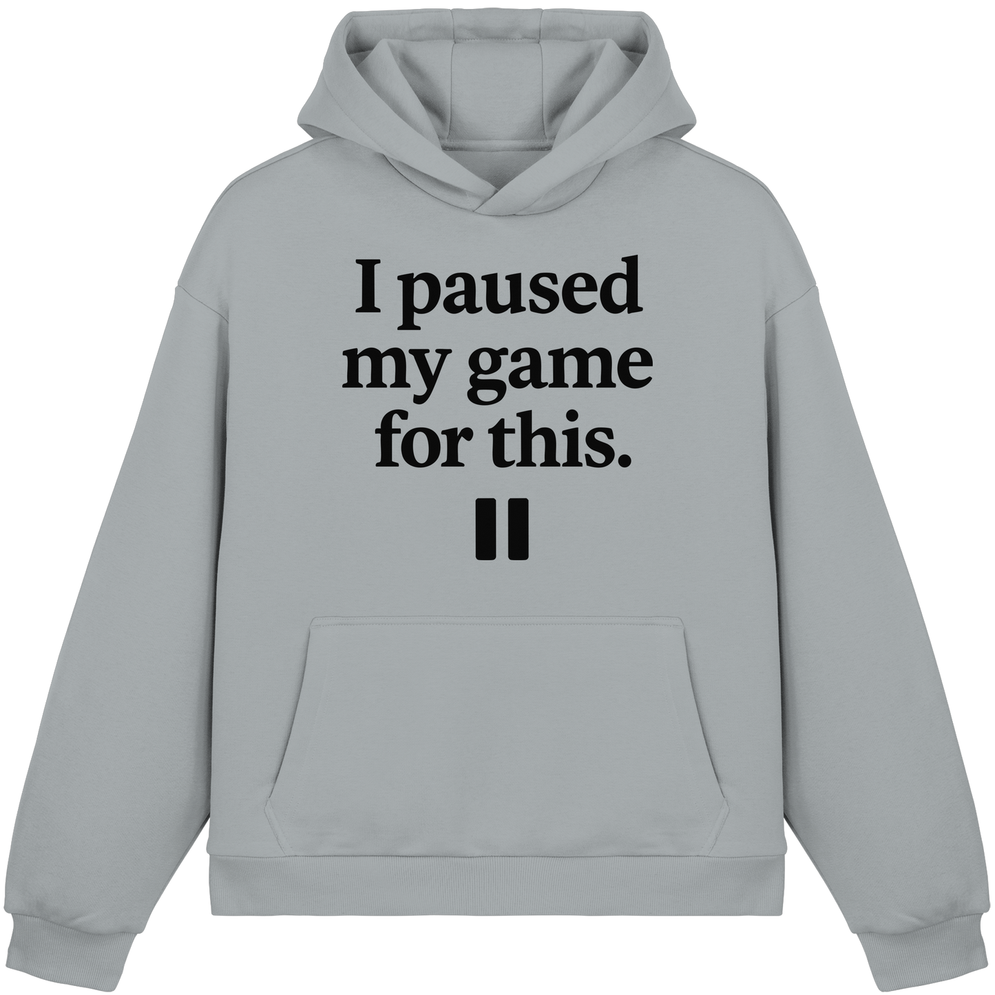 I Paused My Game for This – Gamer-Statement - Fluffy Boxcut Hoodie
