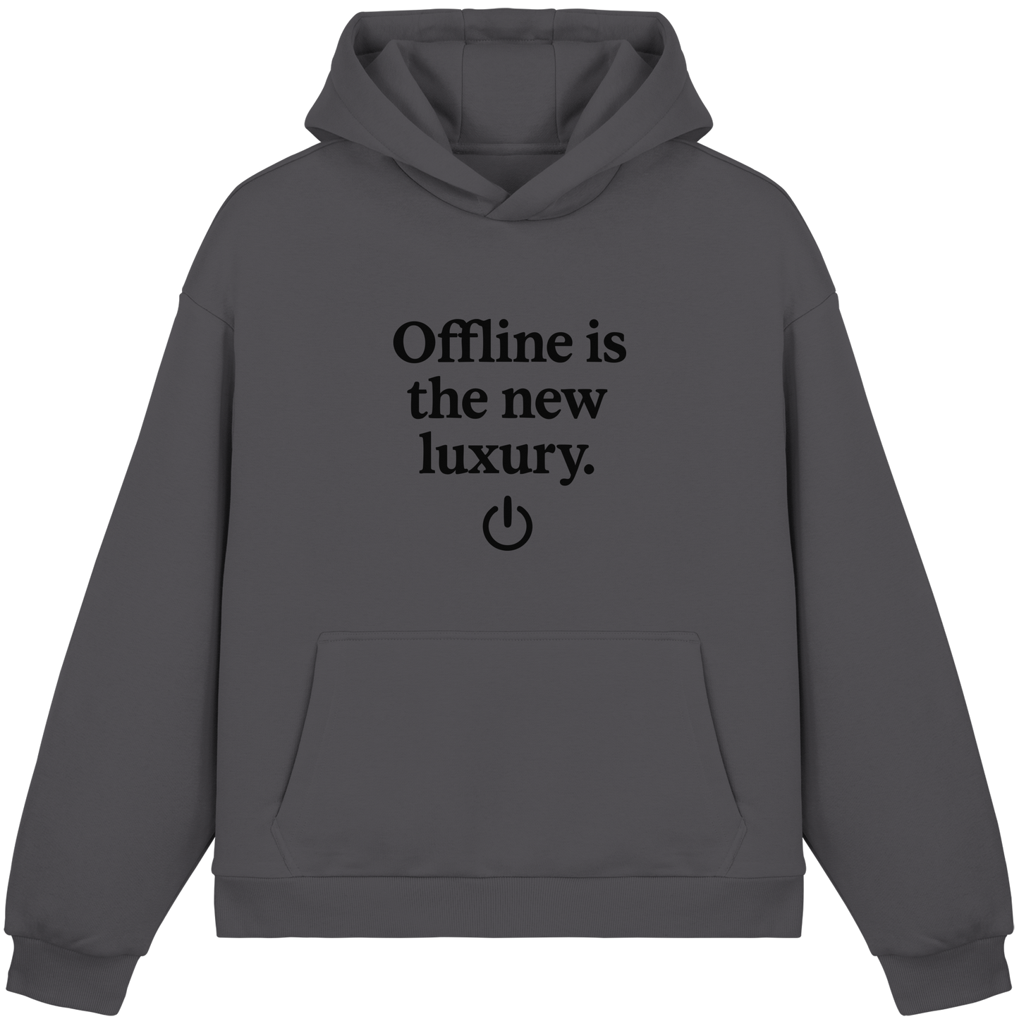 Offline is the new luxury – Digital Detox - Fluffy Boxcut Hoodie
