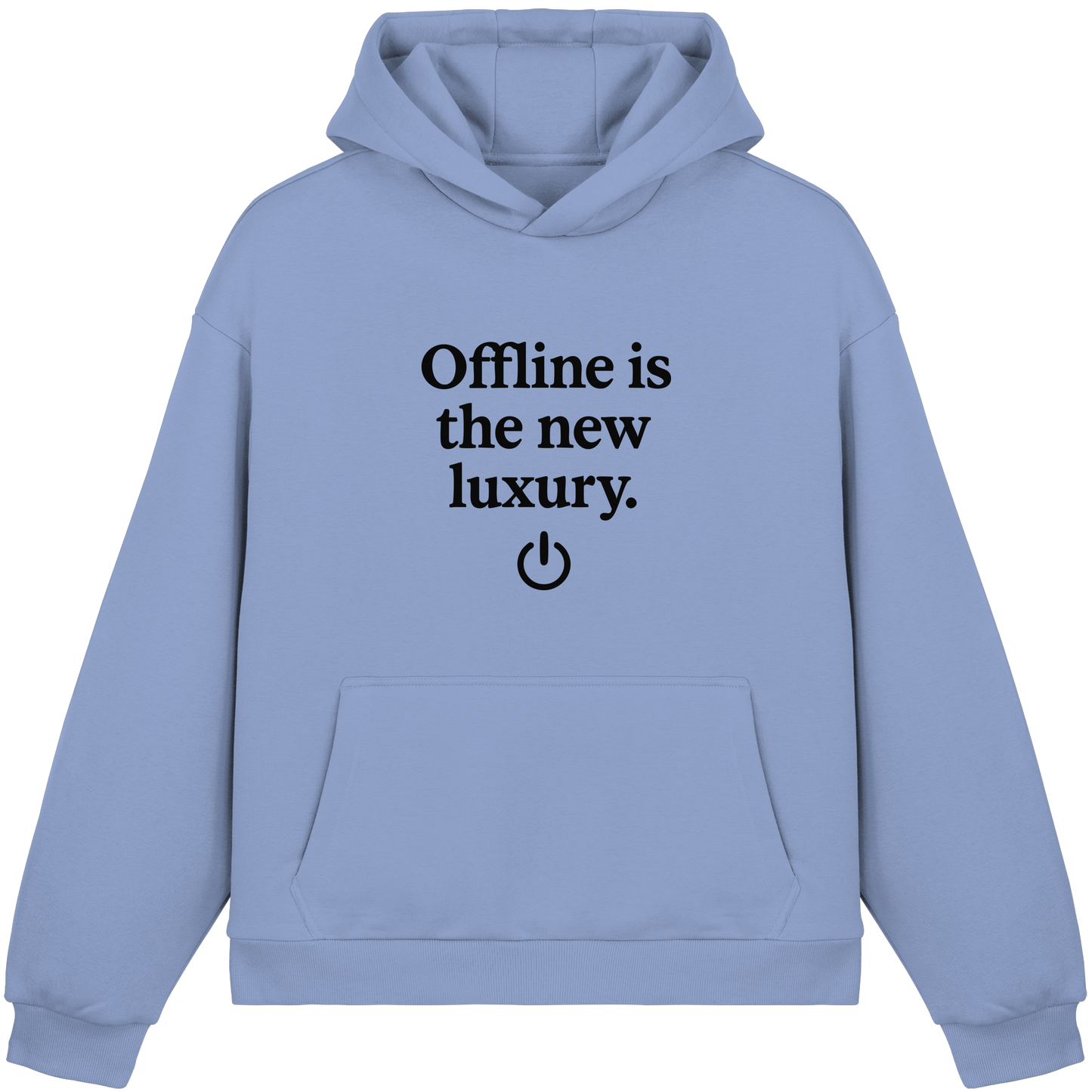 Offline is the new luxury – Digital Detox - Fluffy Boxcut Hoodie
