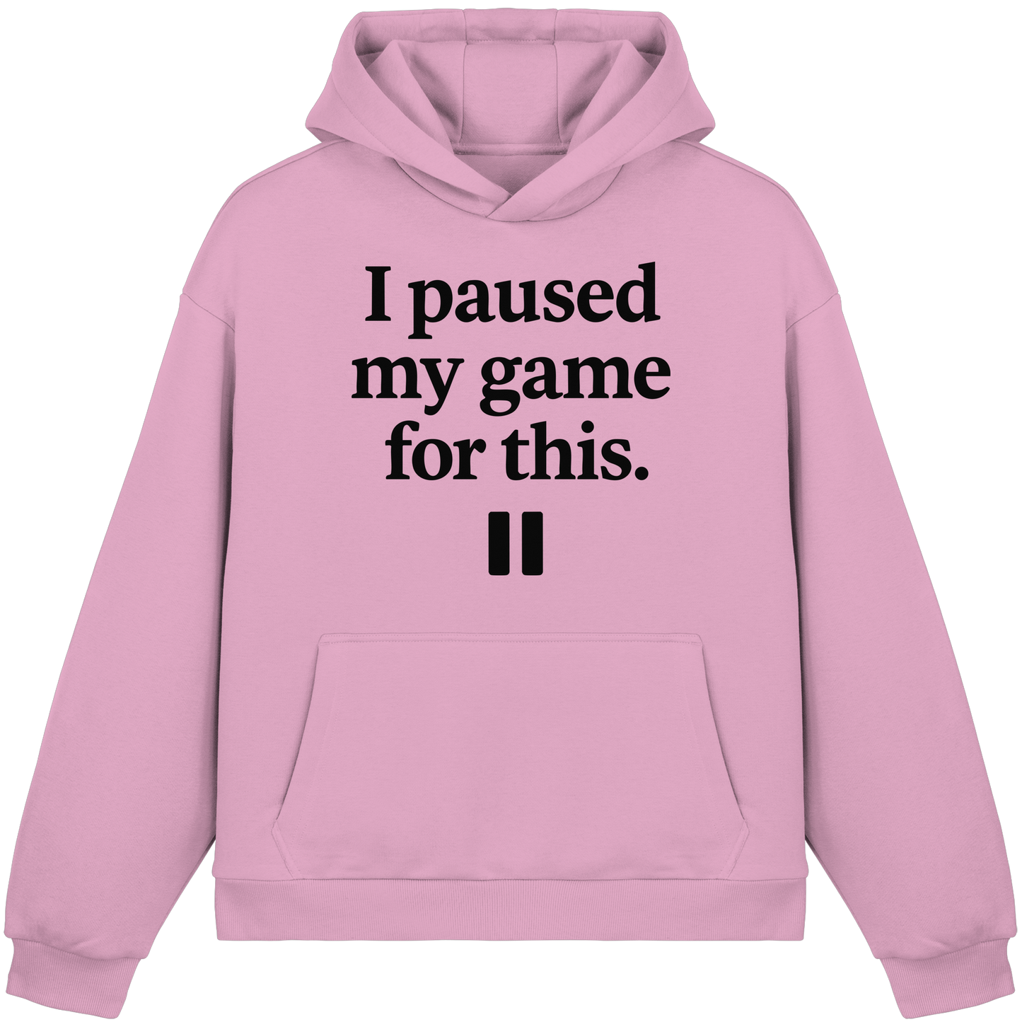 I Paused My Game for This – Gamer-Statement - Fluffy Boxcut Hoodie