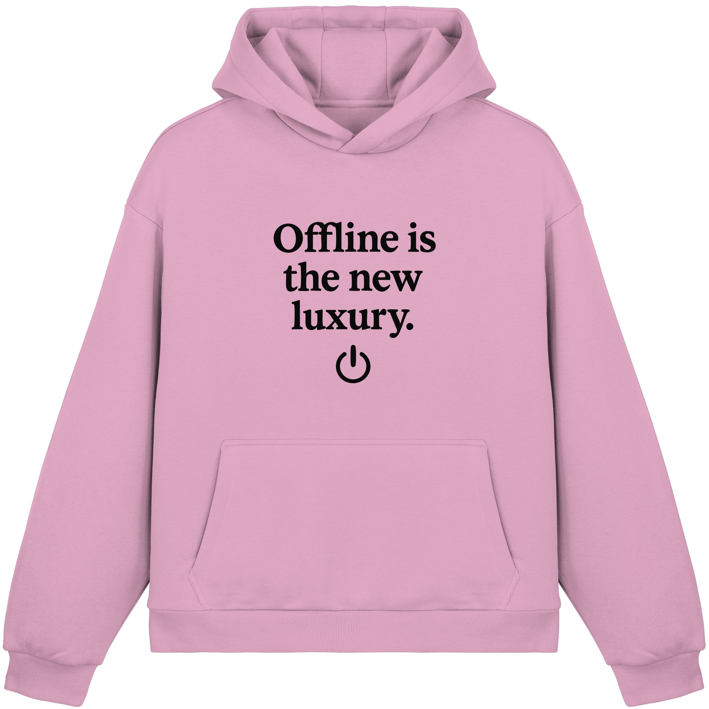 Offline is the new luxury – Digital Detox - Fluffy Boxcut Hoodie