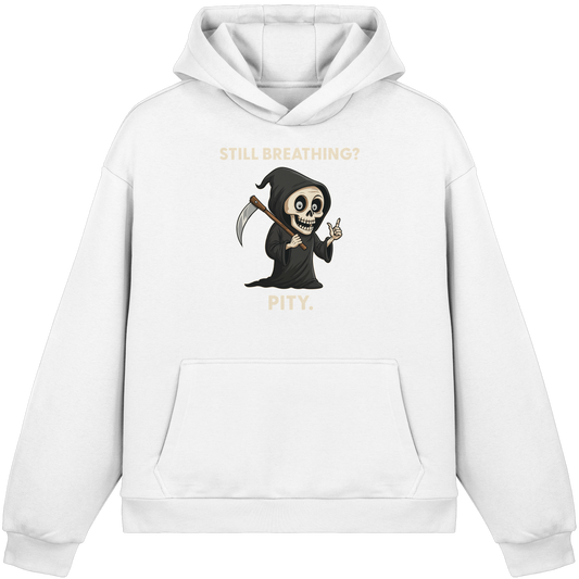 White hoodie with a sarcastic grim reaper graphic saying "Still breathing? Pity." in black humor style
