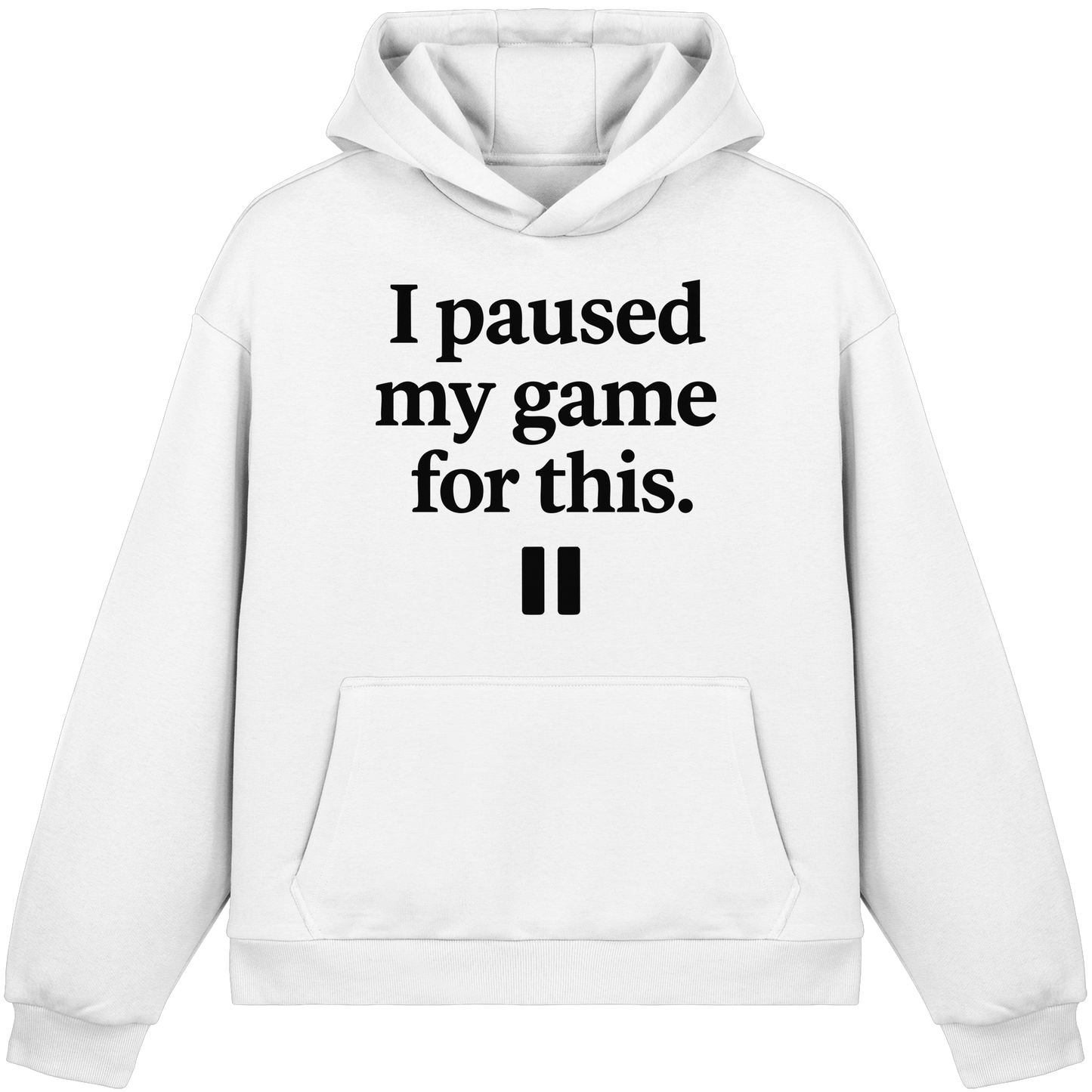 I Paused My Game for This – Gamer-Statement - Fluffy Boxcut Hoodie