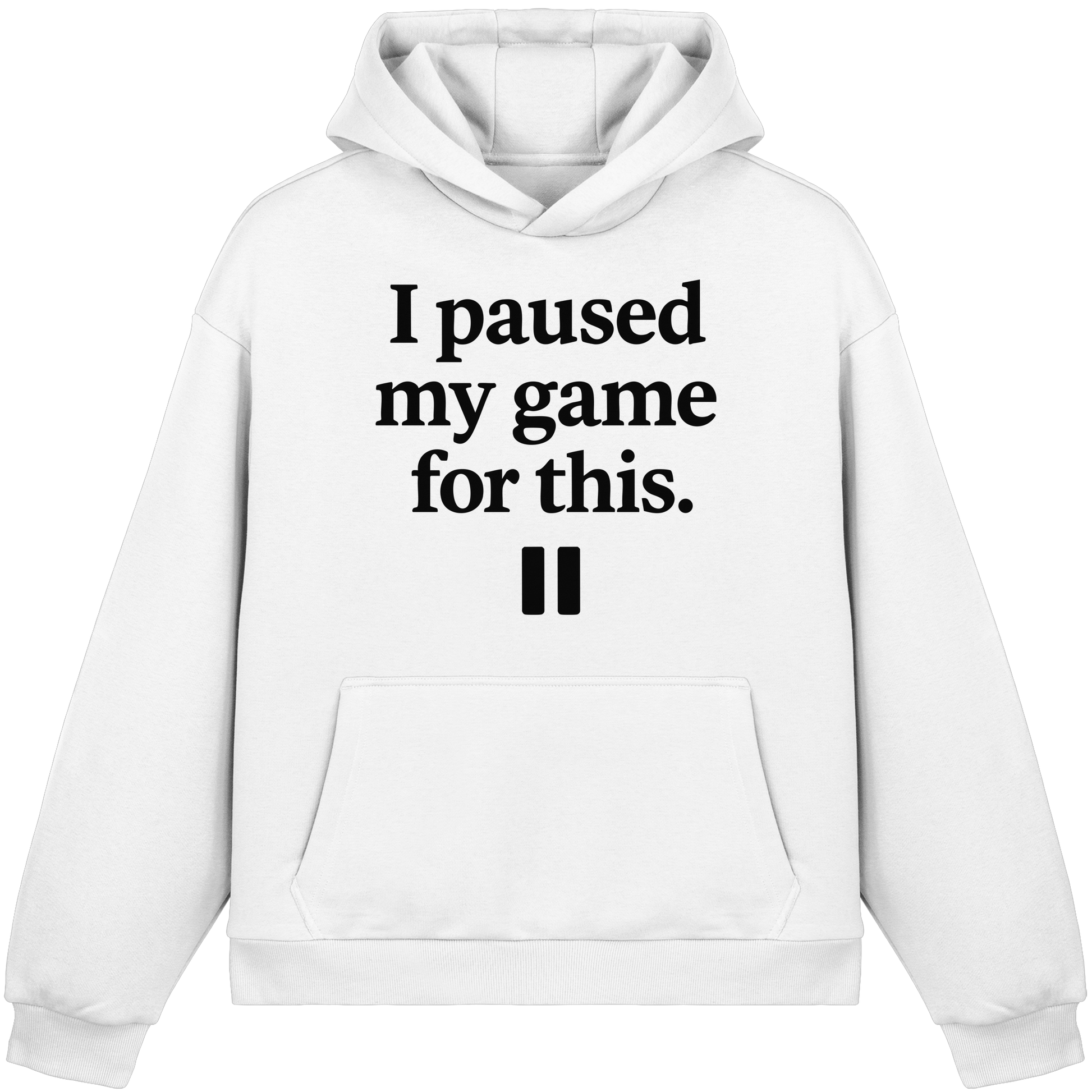 Weißer I Paused My Game for This – Gamer-Statement - Fluffy Boxcut Hoodie von GenZ Wear mit schwarzem Statement-Print vorne.