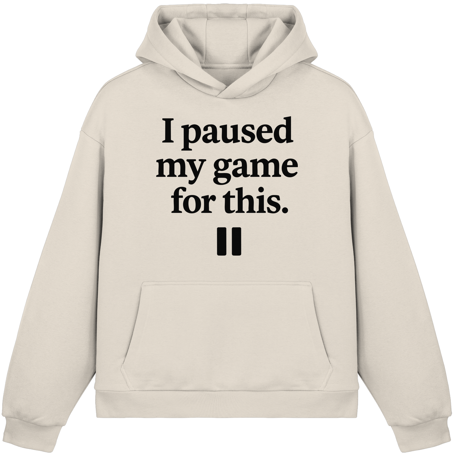 I Paused My Game for This – Gamer-Statement - Fluffy Boxcut Hoodie