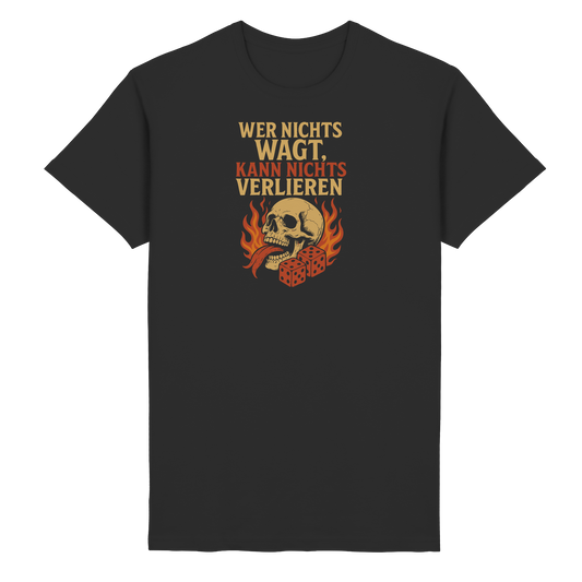 Wer nichts wagt – Skull Design | Rockermotiv - Heavy Cotton T-Shirt