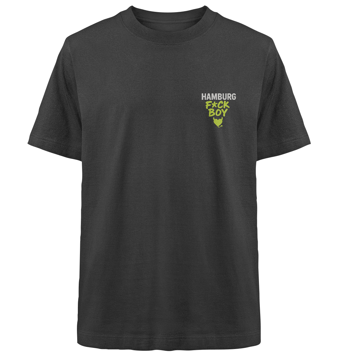 HAMBURG F*CK BOY – Das Shirt für Club-Legenden & Feierbiester - Heavy Oversized Organic Shirt
