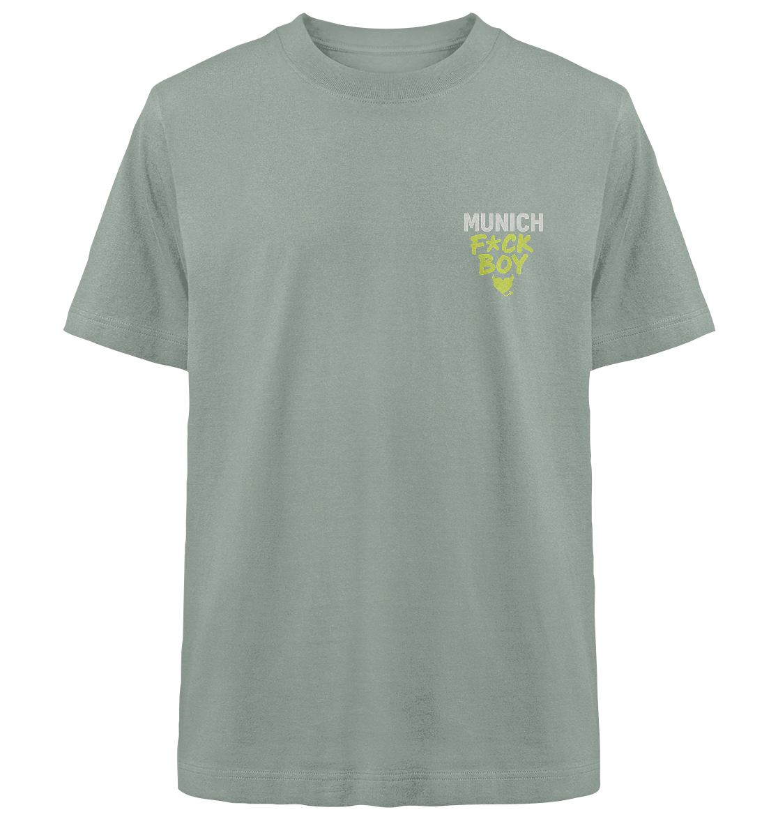 MUNICH F*CK BOY – Das Shirt für Club-Legenden & Feierbiester - Heavy Oversized Organic Shirt